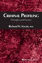 Criminal Profiling - Principles and Practice