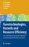 Nanotechnologies, Hazards and Resource Efficiency - A Three-Tiered Approach to Assessing the Implications of Nanotechnology and Influencing its Development