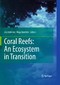 Coral Reefs: An Ecosystem in Transition