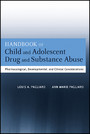 Handbook of Child and Adolescent Drug and Substance Abuse - Pharmacological, Developmental, and Clinical Considerations