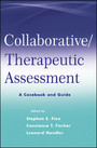 Collaborative / Therapeutic Assessment - A Casebook and Guide