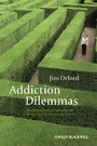 Addiction Dilemmas - Family Experiences from Literature and Research and their Lessons for Practice