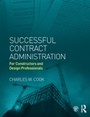 Successful Contract Administration - For Constructors and Design Professionals