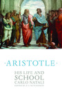 Aristotle - His Life and School