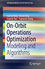 On-Orbit Operations Optimization - Modeling and Algorithms