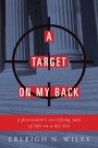 Target on my Back - A Prosecutor's Terrifying Tale of Life on a Hit List