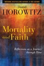Mortality and Faith - Reflections on a Journey through Time
