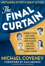The Final Curtain - Obituaries of Fifty Great Actors