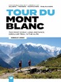 Tour du Mont Blanc - The most iconic long-distance, circular trail in the Alps with customised itinerary planning for walkers, trekkers, fastpackers and trail runners