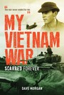 My Vietnam War - Scarred Forever