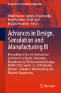 Advances in Design, Simulation and Manufacturing III - Proceedings of the 3rd International Conference on Design, Simulation, Manufacturing: The Innovation Exchange, DSMIE-2020, June 9-12, 2020, Kharkiv, Ukraine - Volume 1: Manufacturing and Material
