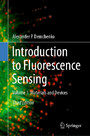 Introduction to Fluorescence Sensing - Volume 1: Materials and Devices