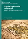 Regulating Financial Innovation - Fintech and the Information Deficit