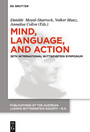 Mind, Language and Action - Proceedings of the 36th International Wittgenstein Symposium