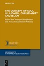 The Concept of Soul in Judaism, Christianity and Islam - Concept of Soul in Judaism, Christianity and Islam