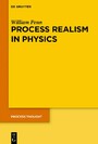 Process Realism in Physics - How Experiment and History Necessitate a Process Ontology