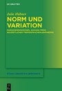 Norm und Variation - Paradigmenwechsel anhand frühneuzeitlicher Fremdsprachenlehrwerke