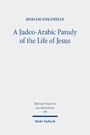 A Judeo-Arabic Parody of the Life of Jesus - The Toledot Yeshu Helene Narrative