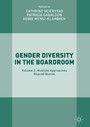 Gender Diversity in the Boardroom - Volume 2: Multiple Approaches Beyond Quotas