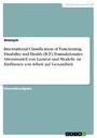International Classification of Functioning, Disability and Health (ICF), Transaktionales Stressmodell von Lazarus und Modelle zu Einflüssen von Arbeit auf Gesundheit