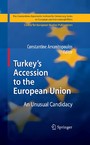 Turkey's Accession to the European Union - An Unusual Candidacy