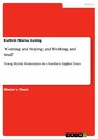 'Coming and Staying and Working and Stuff' - Young Mobile Femininities in a Southern English Town