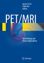 PET/MRI - Methodology and Clinical Applications
