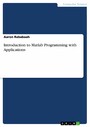 Introduction to Matlab Programming with Applications