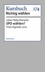 SPD wählen? - Trotz Agenda 2010