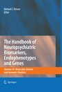 The Handbook of Neuropsychiatric Biomarkers, Endophenotypes and Genes - Volume IV: Molecular Genetic and Genomic Markers