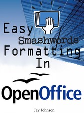 Easy Smashwords Formatting In OpenOffice