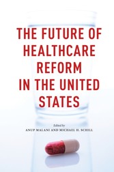 Future of Healthcare Reform in the United States
