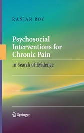 Psychosocial Interventions for Chronic Pain - In Search of Evidence