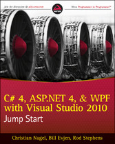 C# 4, ASP,NET 4, and WPF, with Visual Studio 2010 Jump Start,