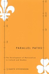 Parallel Paths - The Development of Nationalism in Ireland and Quebec