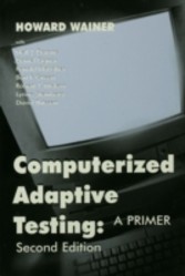 Computerized Adaptive Testing - A Primer
