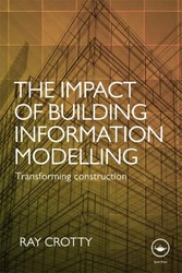 Impact of Building Information Modelling - Transforming Construction