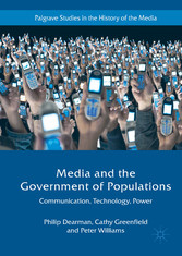 Media and the Government of Populations - Communication, Technology, Power