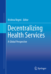 Decentralizing Health Services - A Global Perspective