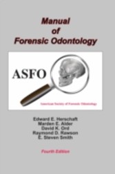 Manual of Forensic Odontology, Fourth Edition