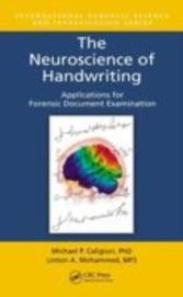 Neuroscience of Handwriting - Applications for Forensic Document Examination