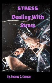 Stress - Dealing With Stress