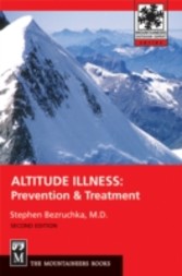 Altitude Illness - Prevention & Treatment, 2nd Edition