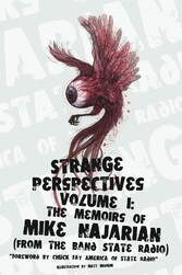 Strange Perspectives Volume 1 - The Memoirs of Mike Najarian (From the Band State Radio)