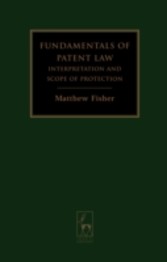 Fundamentals of Patent Law - Interpretation and Scope of Protection