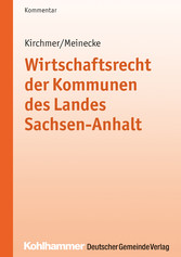 Wirtschaftsrecht der Kommunen des Landes Sachsen-Anhalt