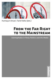 From the Far Right to the Mainstream - Islamophobia in Party Politics and the Media