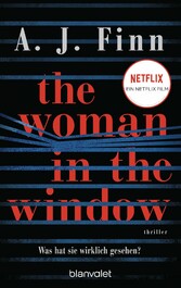 The Woman in the Window - Was hat sie wirklich gesehen? - Thriller - Das Buch zum Film-Blockbuster