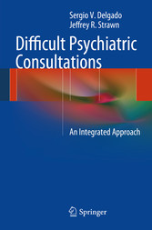Difficult Psychiatric Consultations - An Integrated Approach