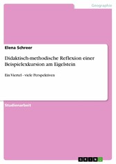 Didaktisch-methodische Reflexion einer Beispielexkursion am Eigelstein - Ein Viertel - viele Perspektiven